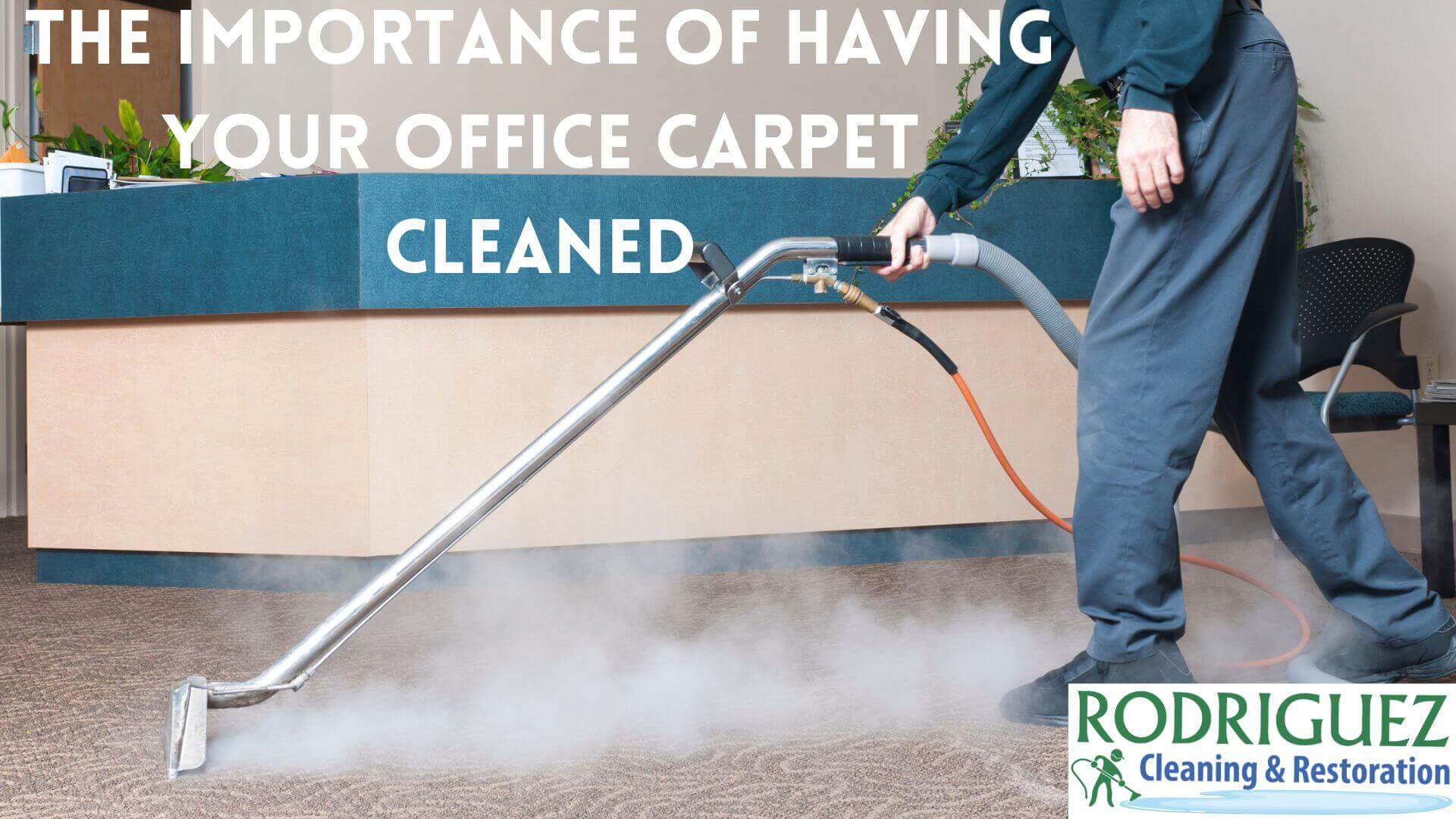 The Importance of Having Your Office Carpet Cleaned - Louisville KY
