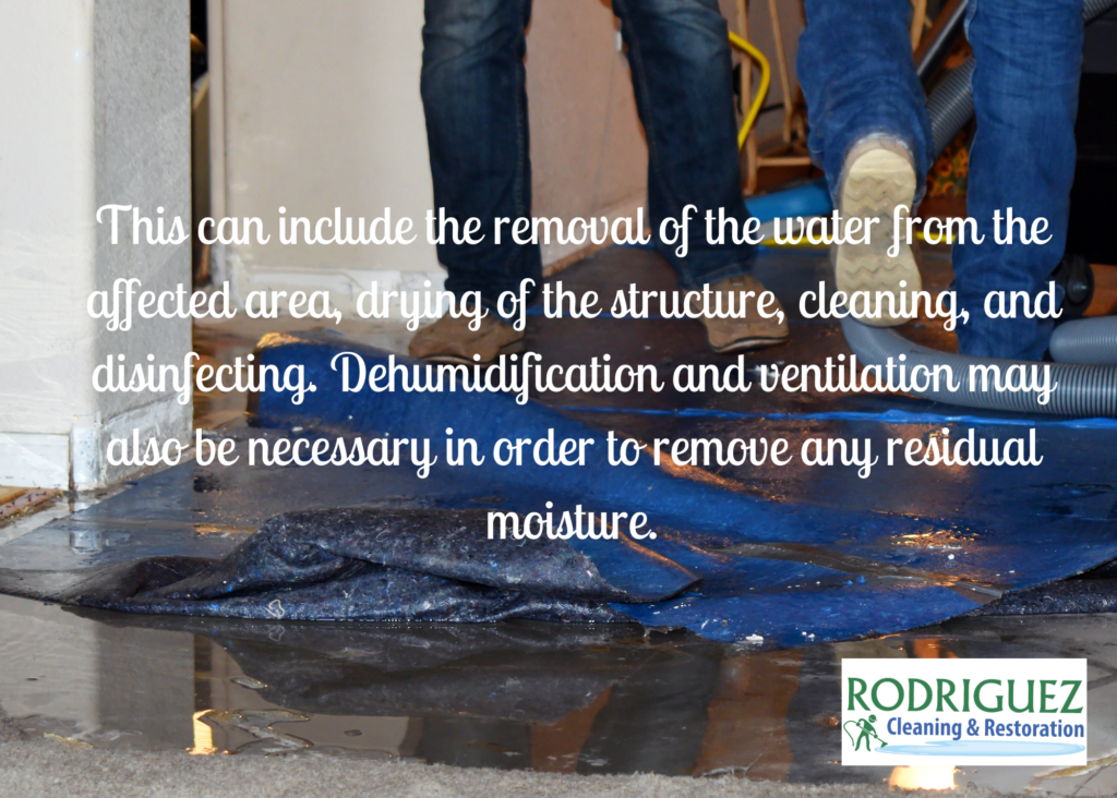 This can include the removal of the water from the affected area, drying of the structure, cleaning, and disinfecting. Dehumidification and ventilation may also be necessary in order to remove any residual moisture.